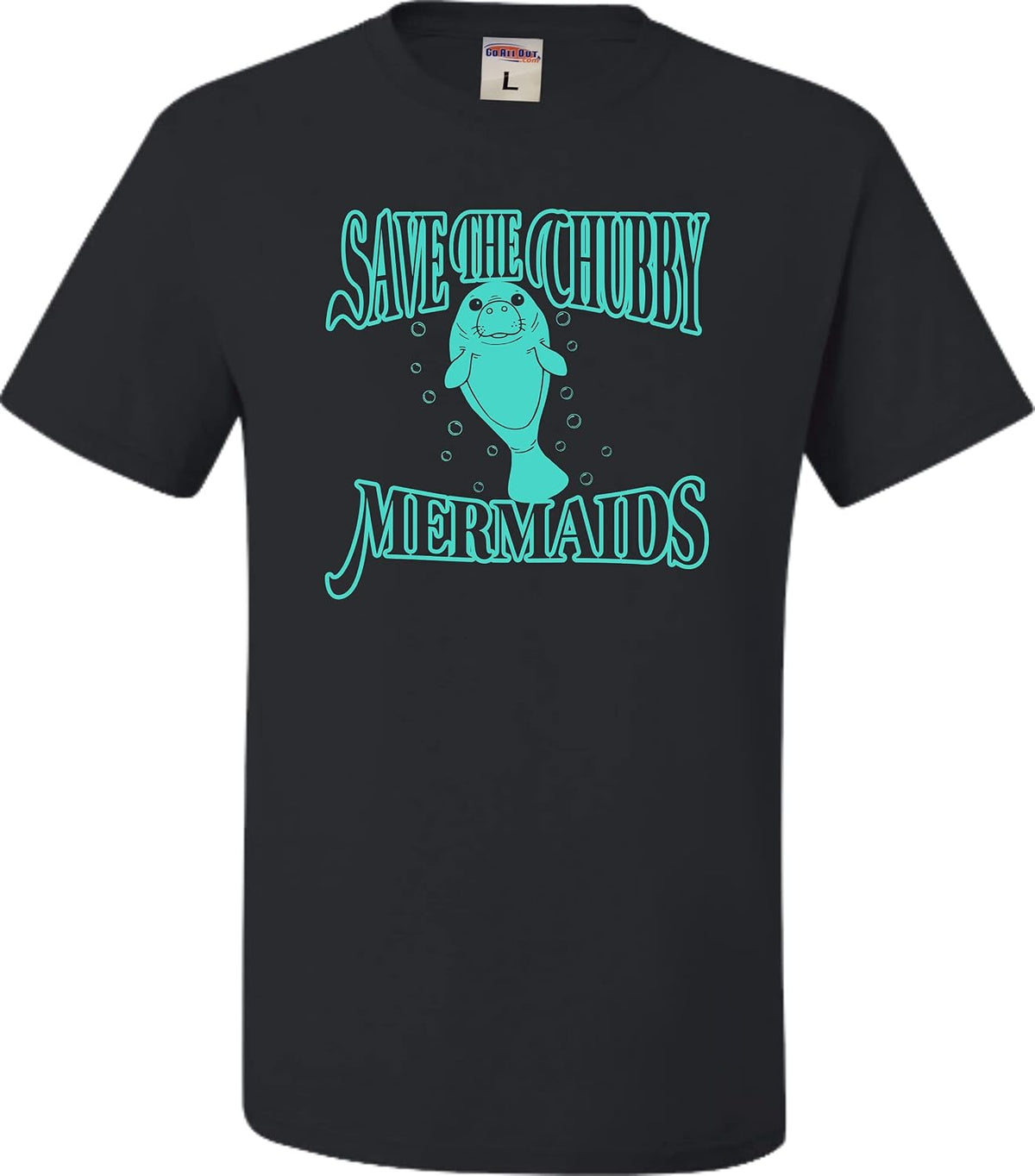 Go All Out Adult Save The Chubby Mermaids Funny Manatee T-Shirt - Black