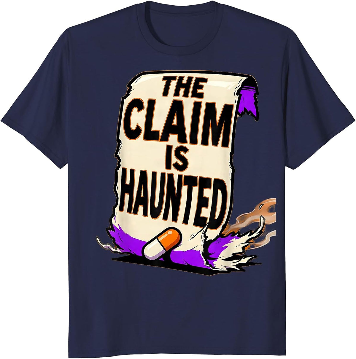 The Claim Is Haunted Funny Pharmacy Tech Halloween Costume T-Shirt - Navy Blue