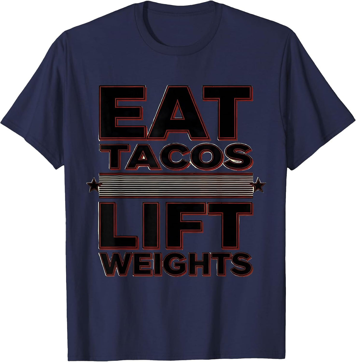 Eat Tacos Lift Weights Mexican Gym Design T-Shirt - Navy Blue