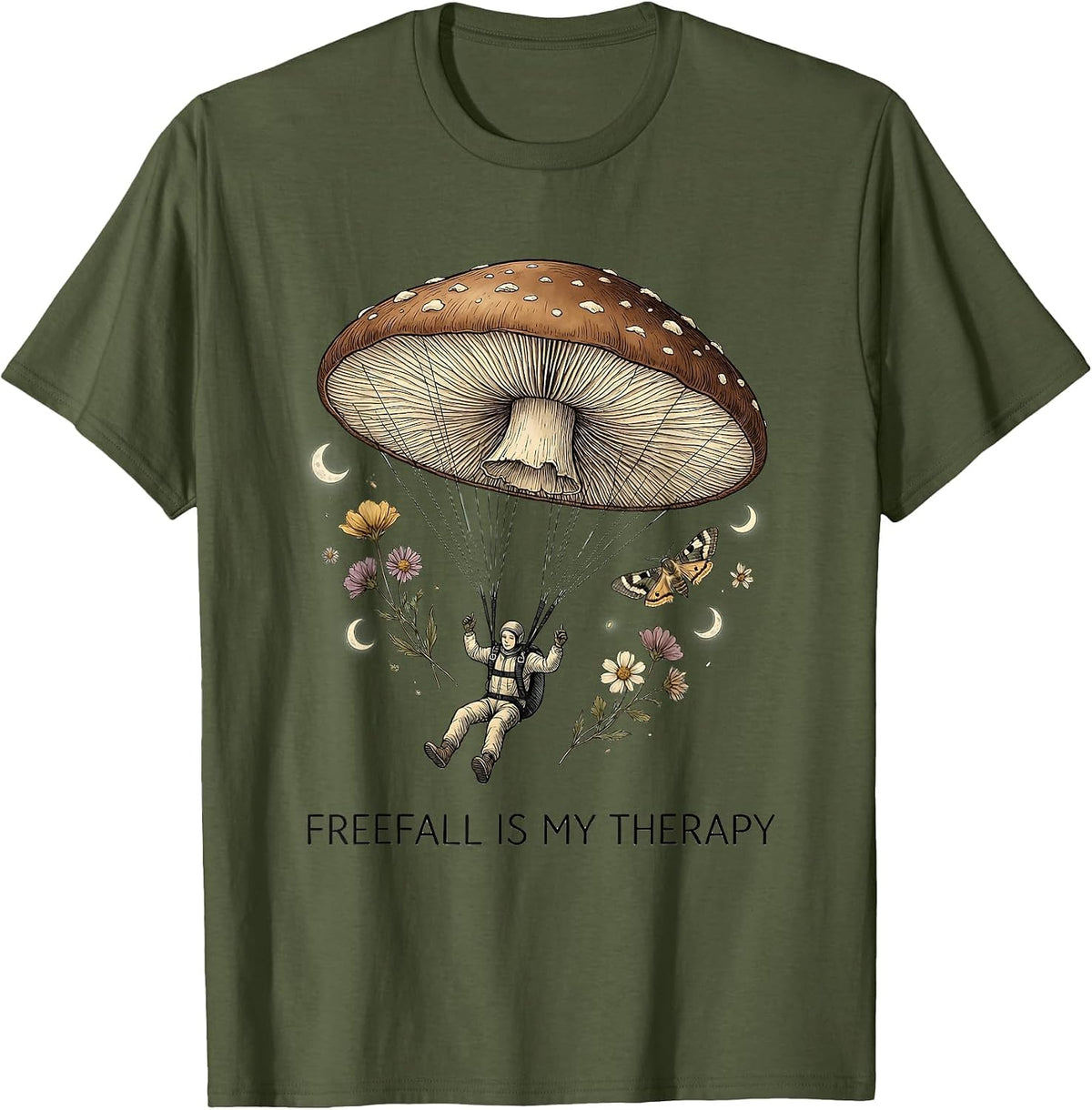 Freefall Is My Therapy Skydiving Design T-Shirt - Olive Green