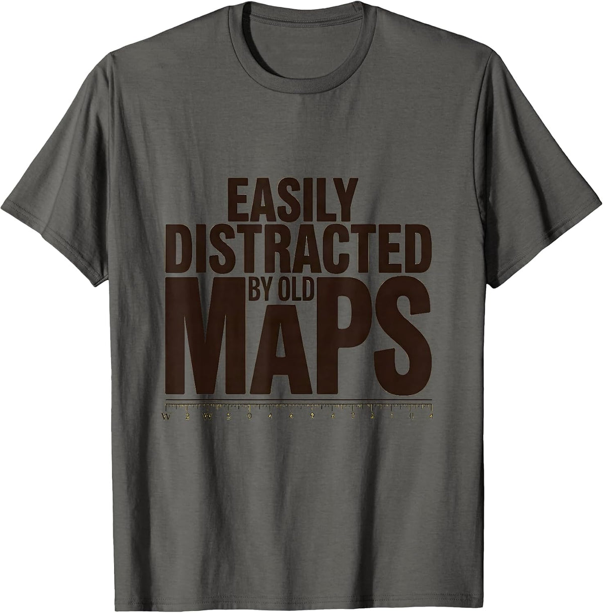 Easily Distracted By Old Maps Funny History Teacher Humor T-Shirt - Asphalt Grey
