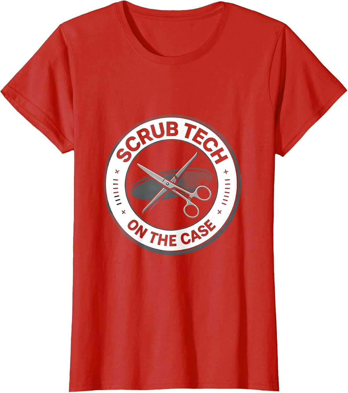 Women's Scrub Tech On The Case Funny Surgical Tech Gift T-Shirt - Red