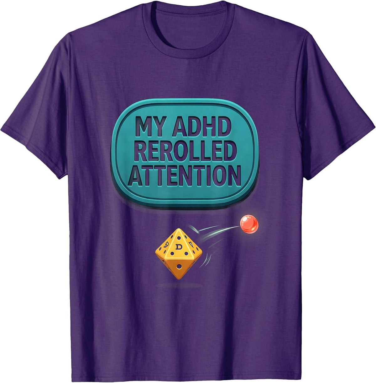 My ADHD Rerolled Attention Funny Neurodiversity Meme Humor T-Shirt - Purple