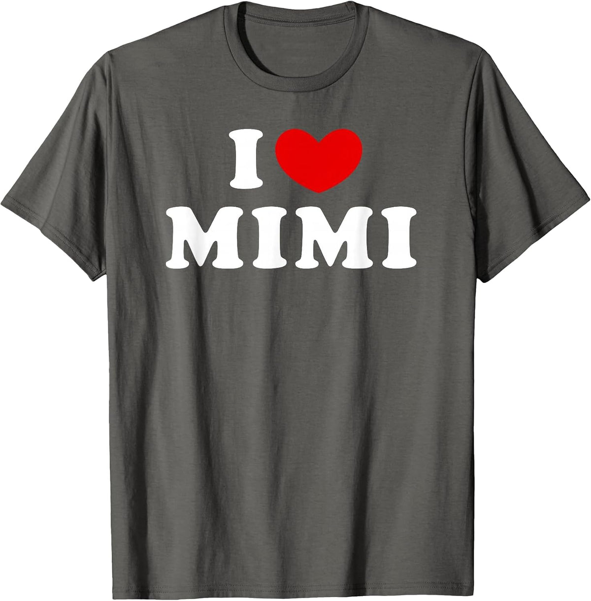 I Love Mimi, I Love Mimi T-Shirt - Asphalt Grey