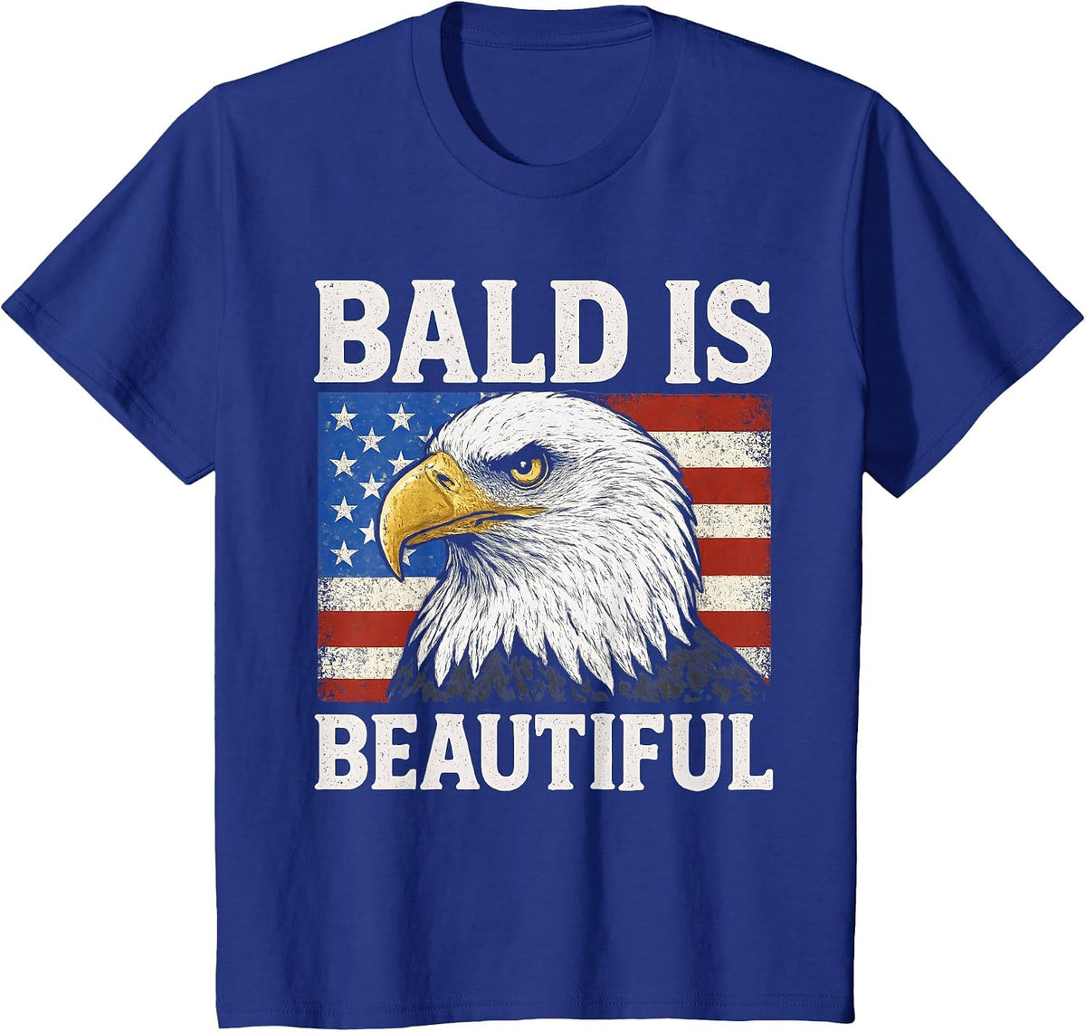 Bald is Beautiful 4th of July American Flag USA Bald Eagle T-Shirt - Royal Blue