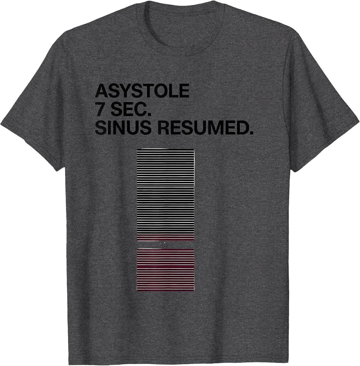 Men's ASYSTOLE 7 SEC. SINUS RESUMED. Minimalist Cardiology Humor T-Shirt - Dark Heather Grey