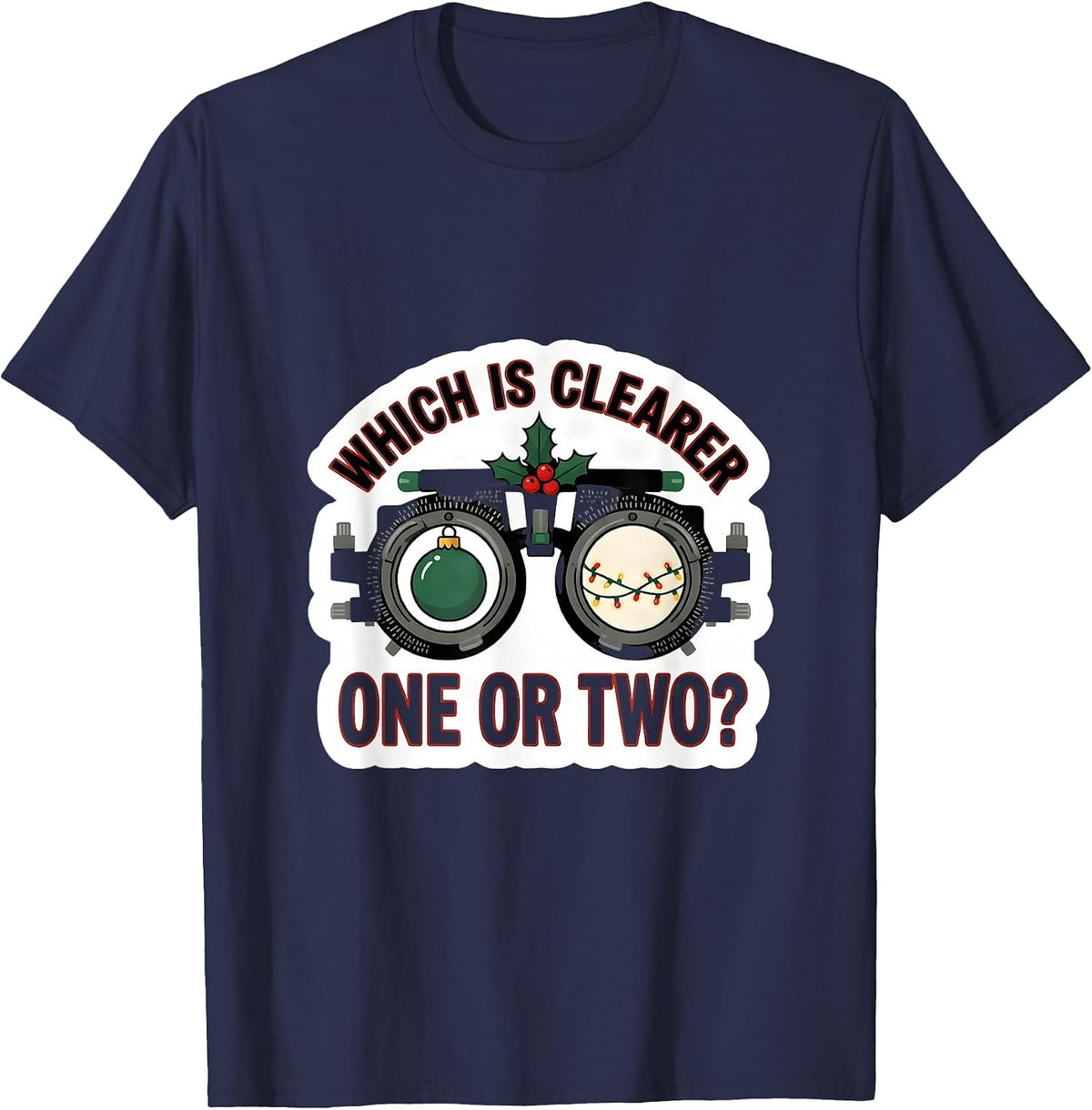 Men's Which Is Clearer, One Or Two? Funny Optometrist Eye Doctor T-Shirt - Navy Blue