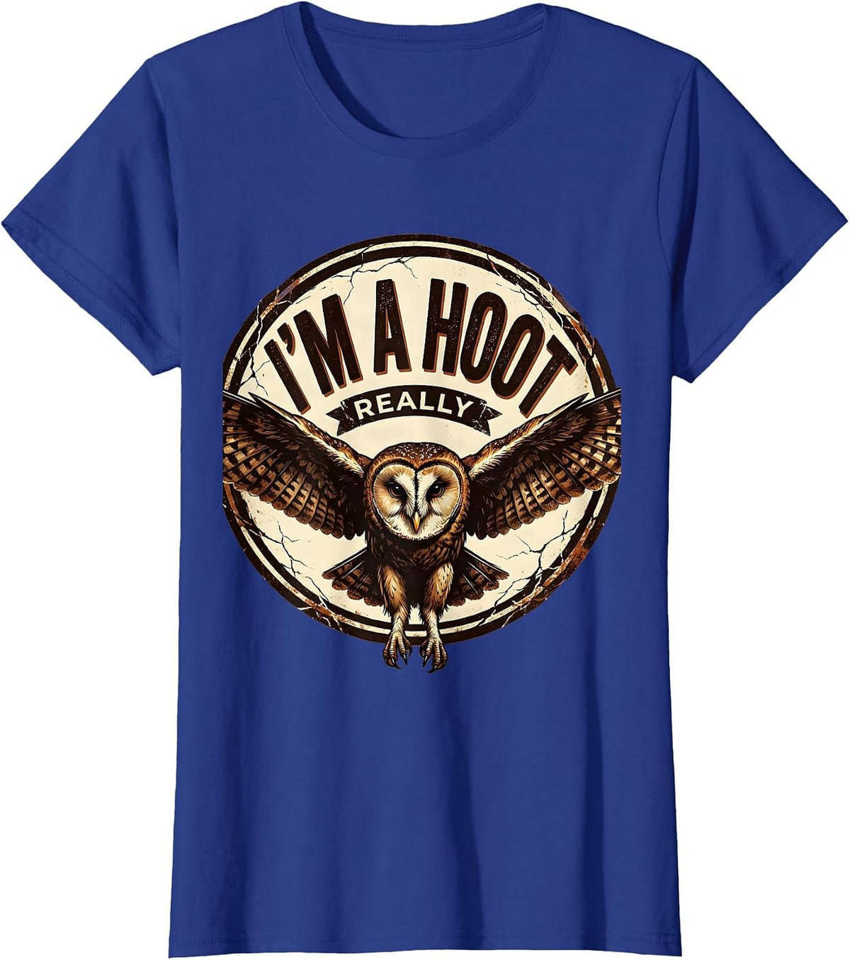 Women's I'm A Hoot Really Distressed Owl Lover Bird Humor Retro T-Shirt - Royal Blue