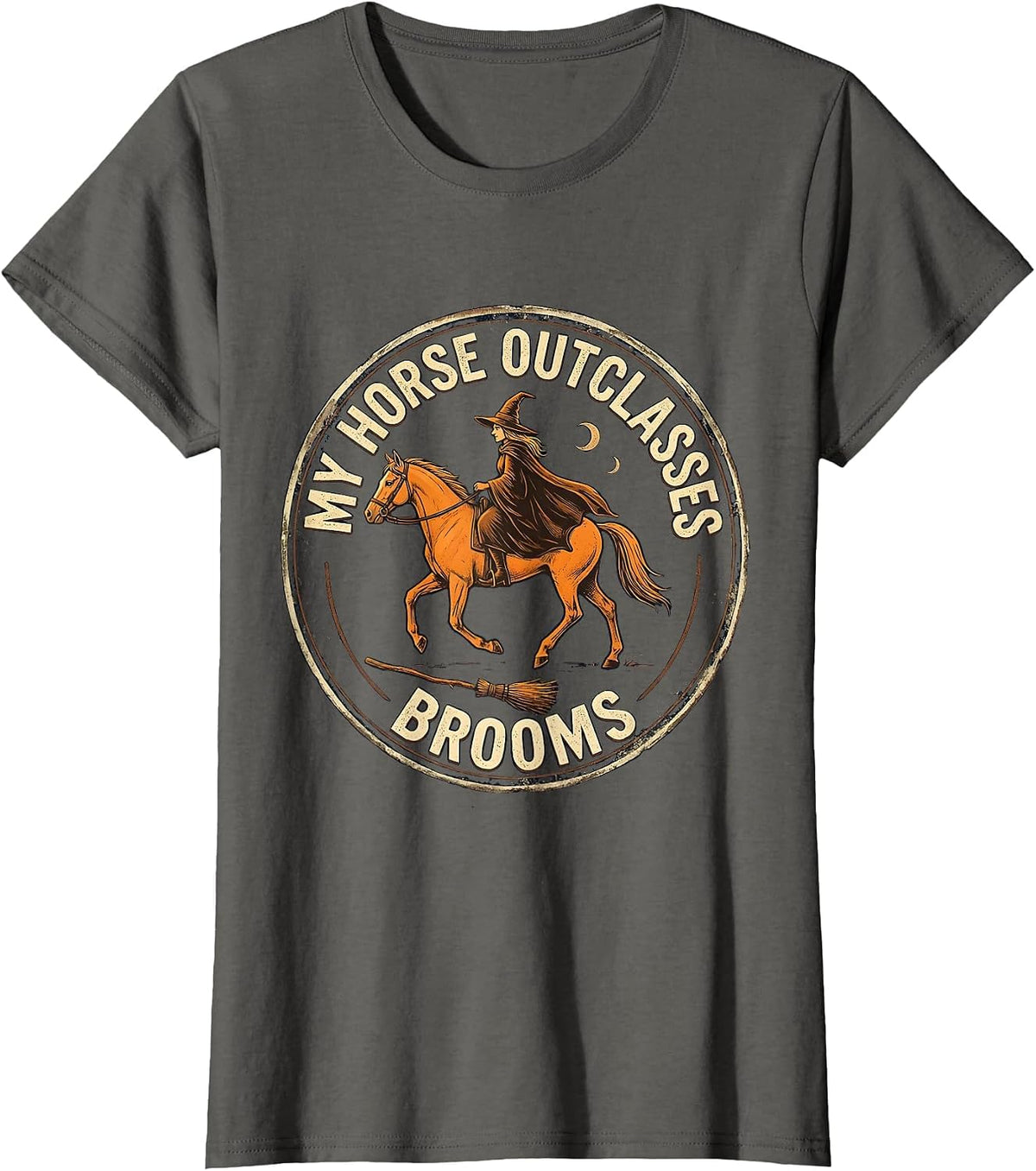 Women's My Horse Outclasses Brooms Vintage Equestrian Witch T-Shirt - Asphalt Grey