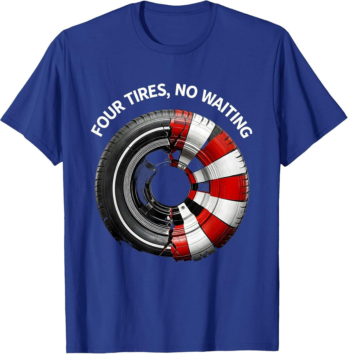 Men's Four Tires No Waiting Pit Crew Racing Design T-Shirt - Royal Blue