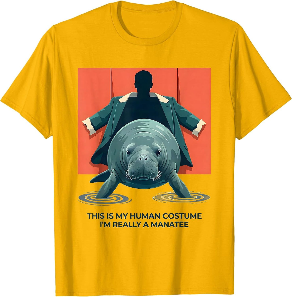 This Is My Human Costume I'm Really A Manatee Funny T-Shirt - Golden Yellow
