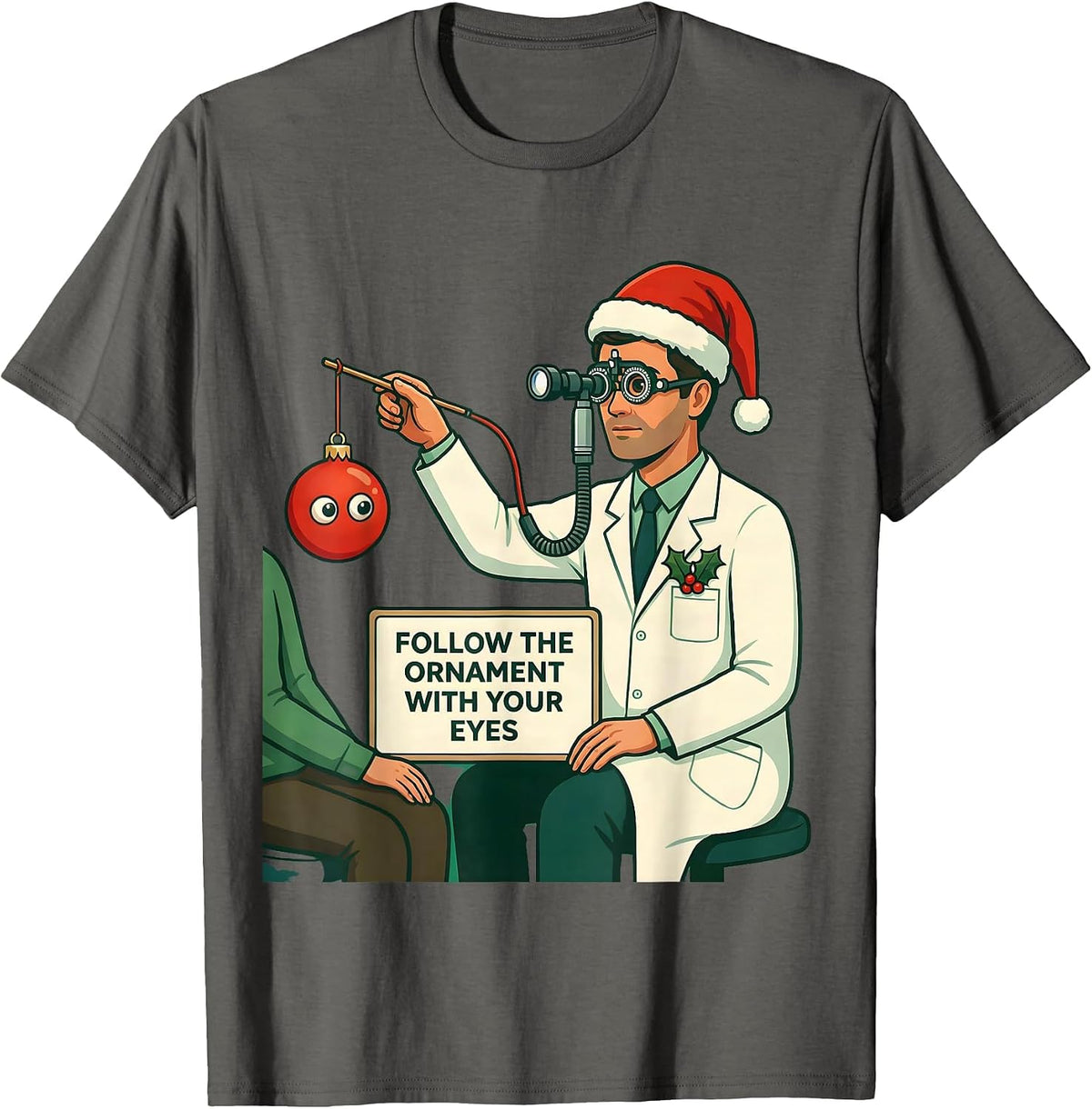 Men's Follow The Ornament With Your Eyes Funny Optometrist T-Shirt - Asphalt Grey