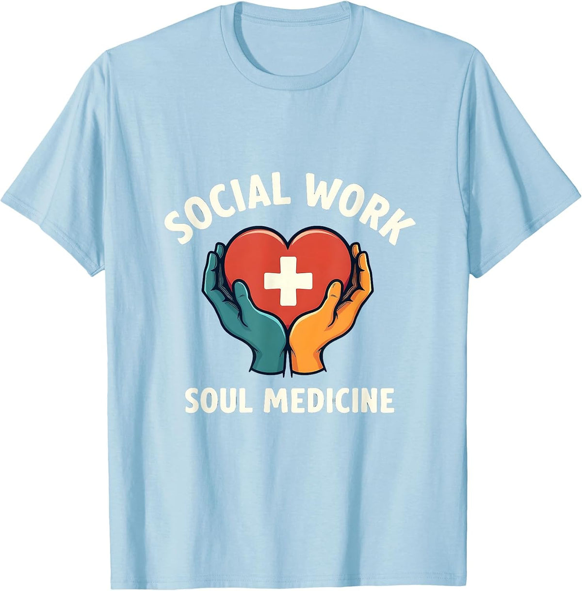 Social Work Soul Medicine Design T-Shirt - Baby Blue