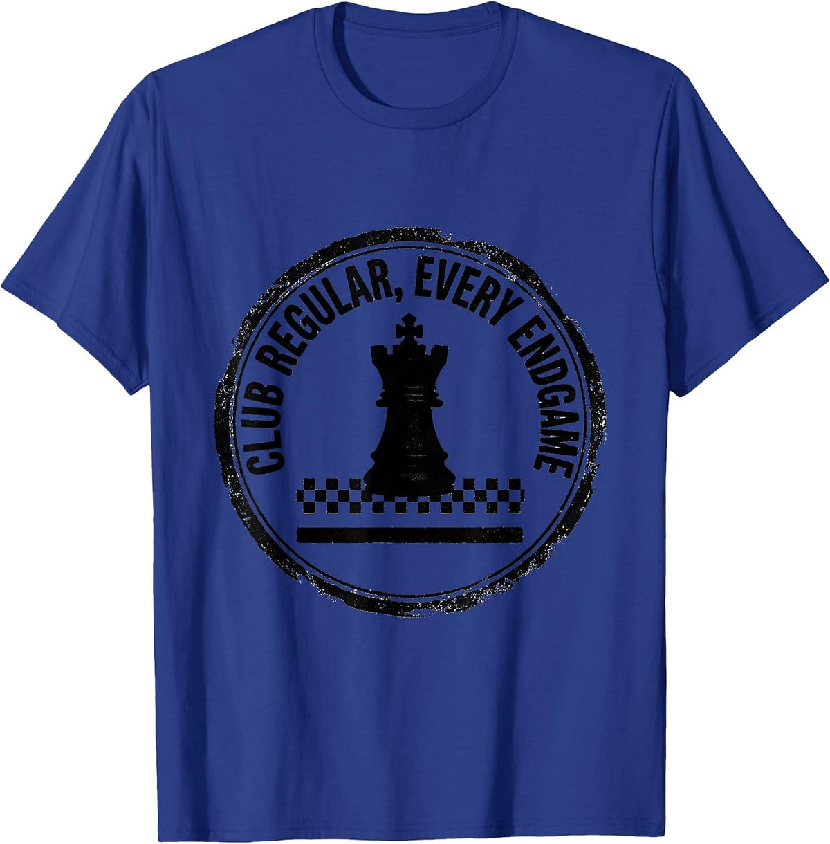 Club Regular Every Endgame Chess Player Club Enthusiast T-Shirt - Royal Blue