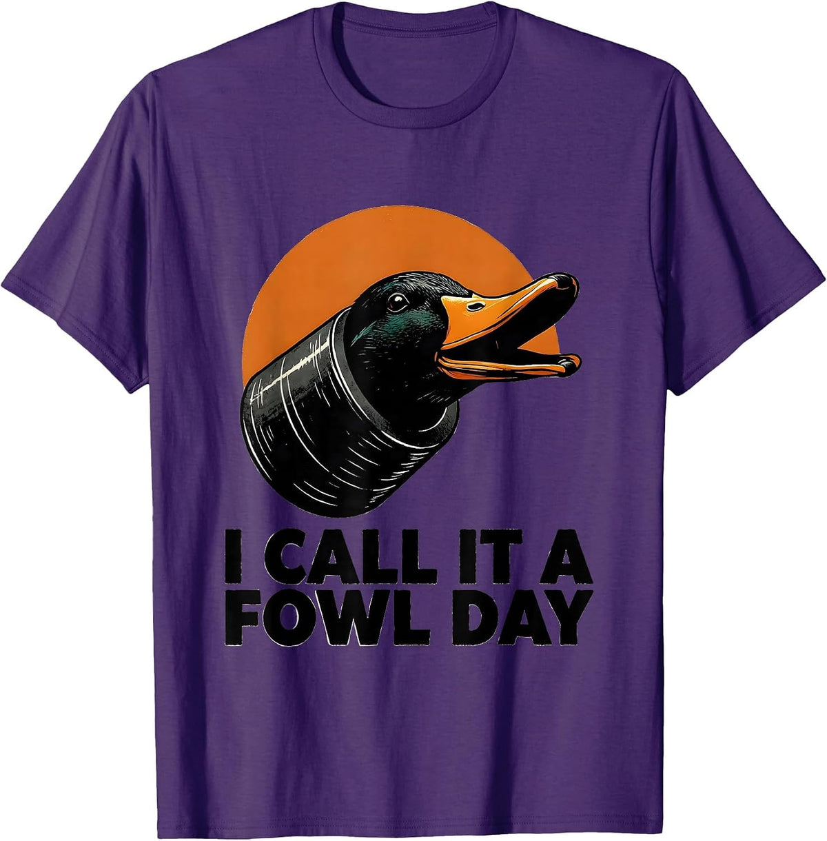 I Call It A Fowl Day Funny Duck Hunter Hunting Dad Gift T-Shirt - Purple