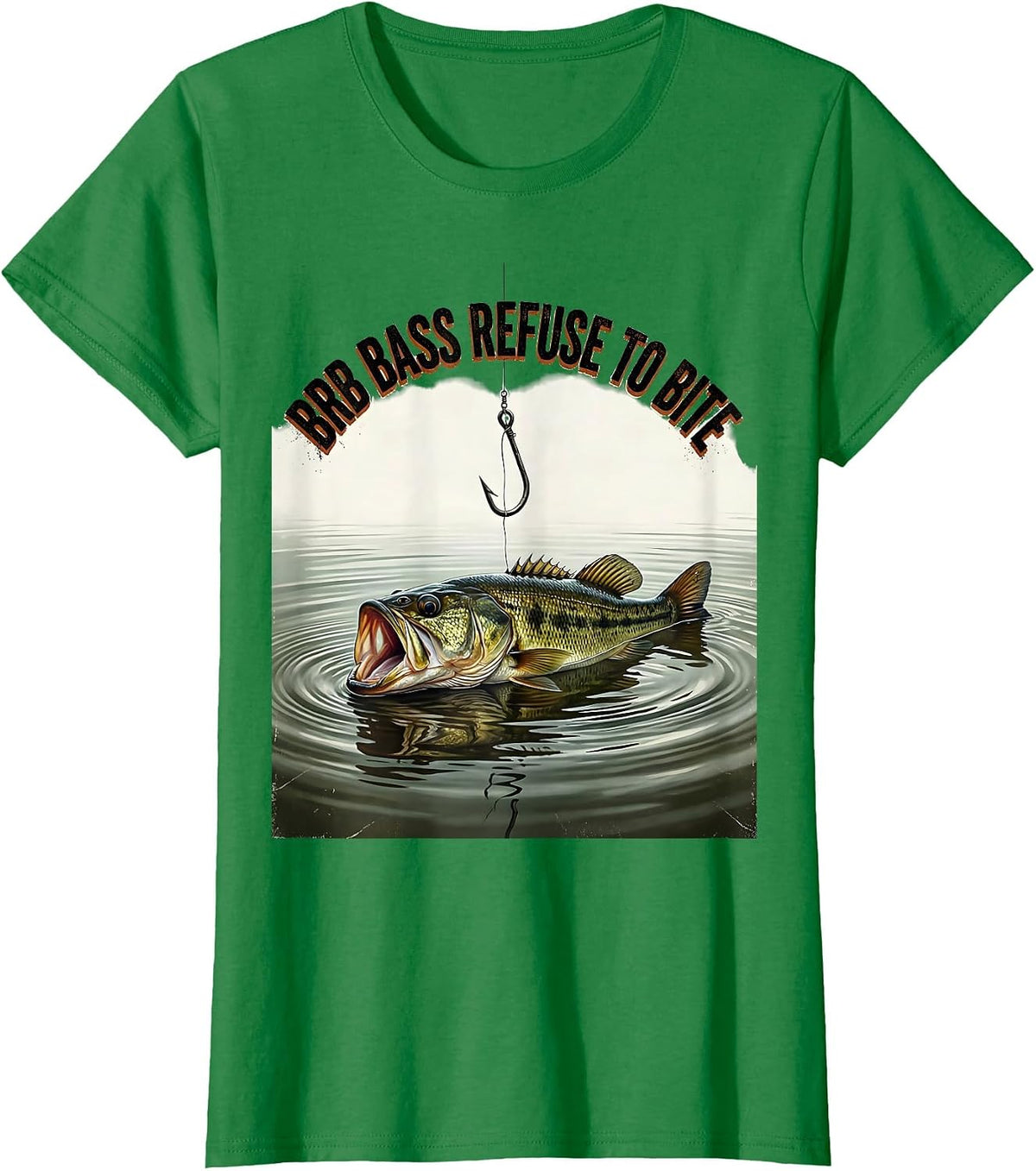 BRB Bass Refuse To Bite Distressed Funny Fishing Humor T-Shirt - Kelly Green