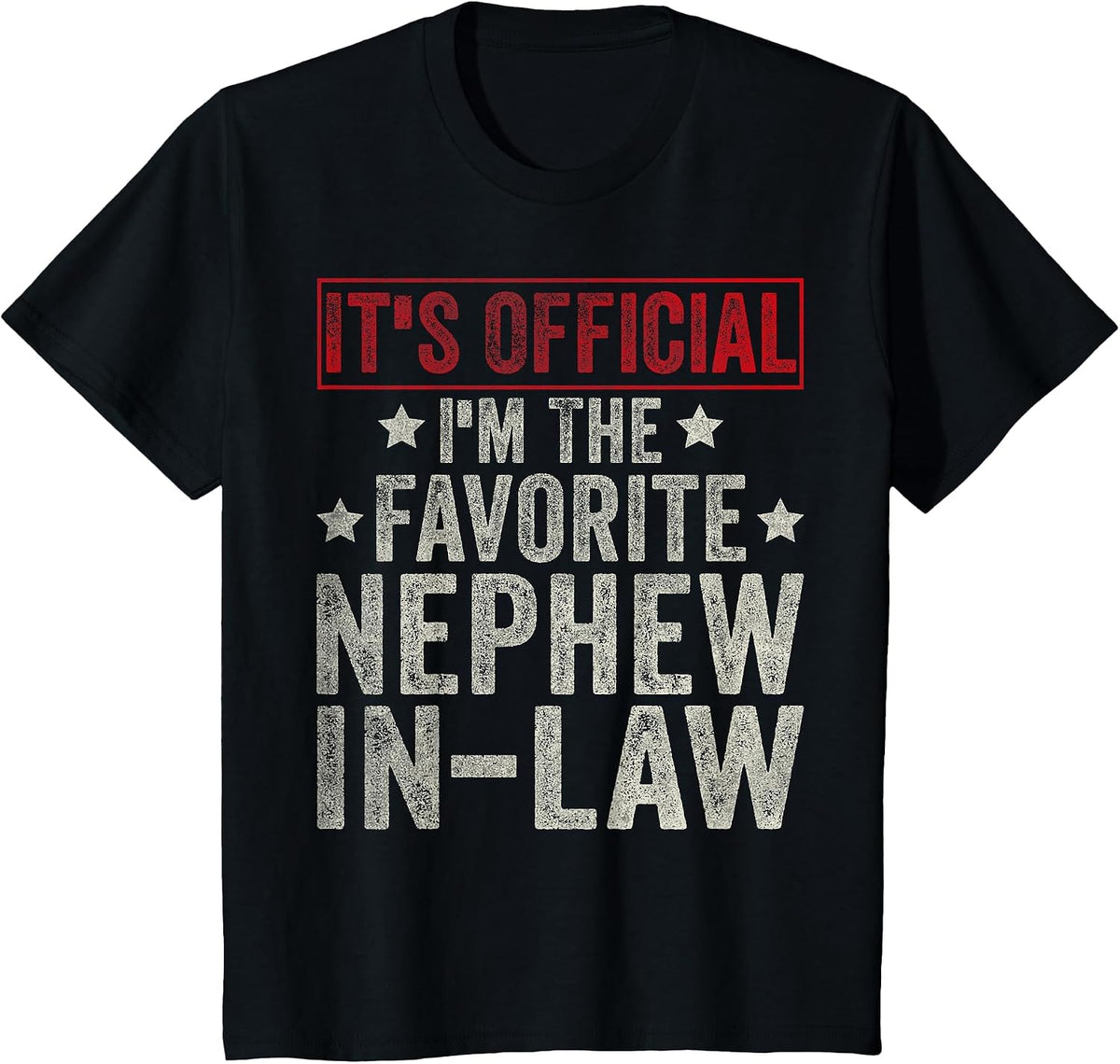 It's Official I'm The Favorite Nephew-in-Law Gifts T-Shirt - Black