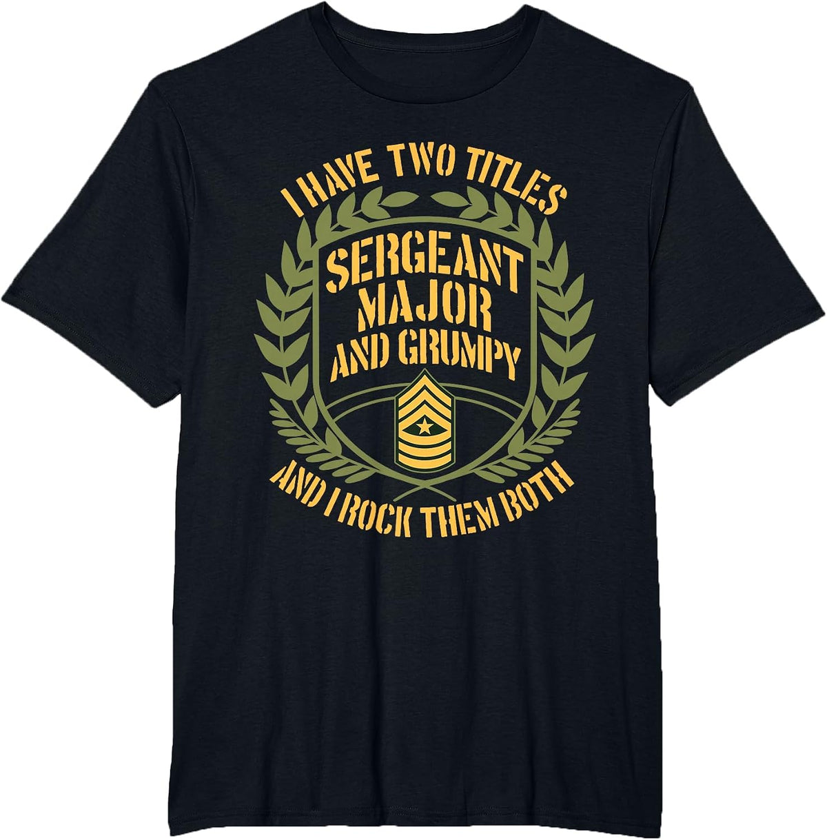 US Army Veterans Day Two Titles Soldier SGM US Military T-Shirt - Black