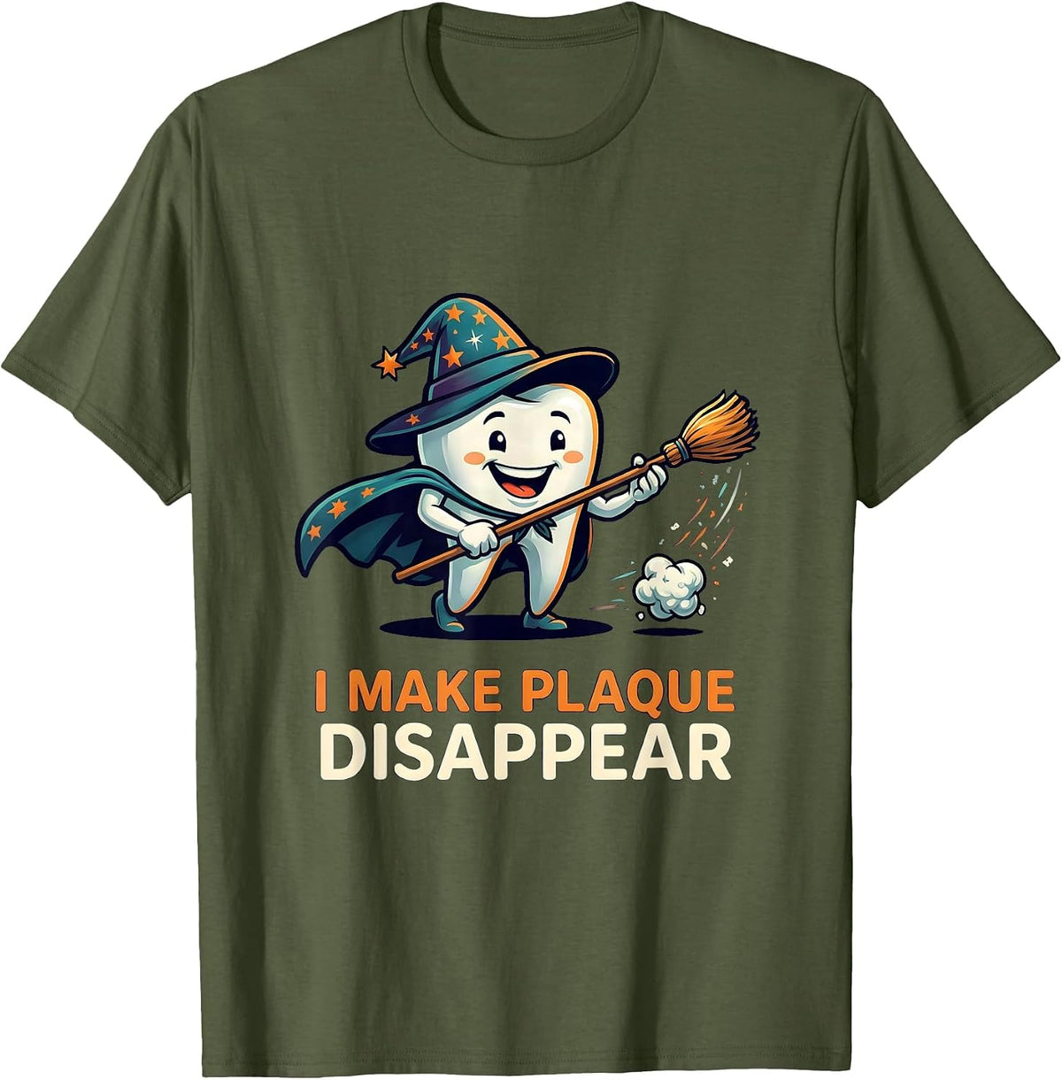 Men's I Make Plaque Disappear Funny Dentist Halloween Dental Pun T-Shirt - Olive Green