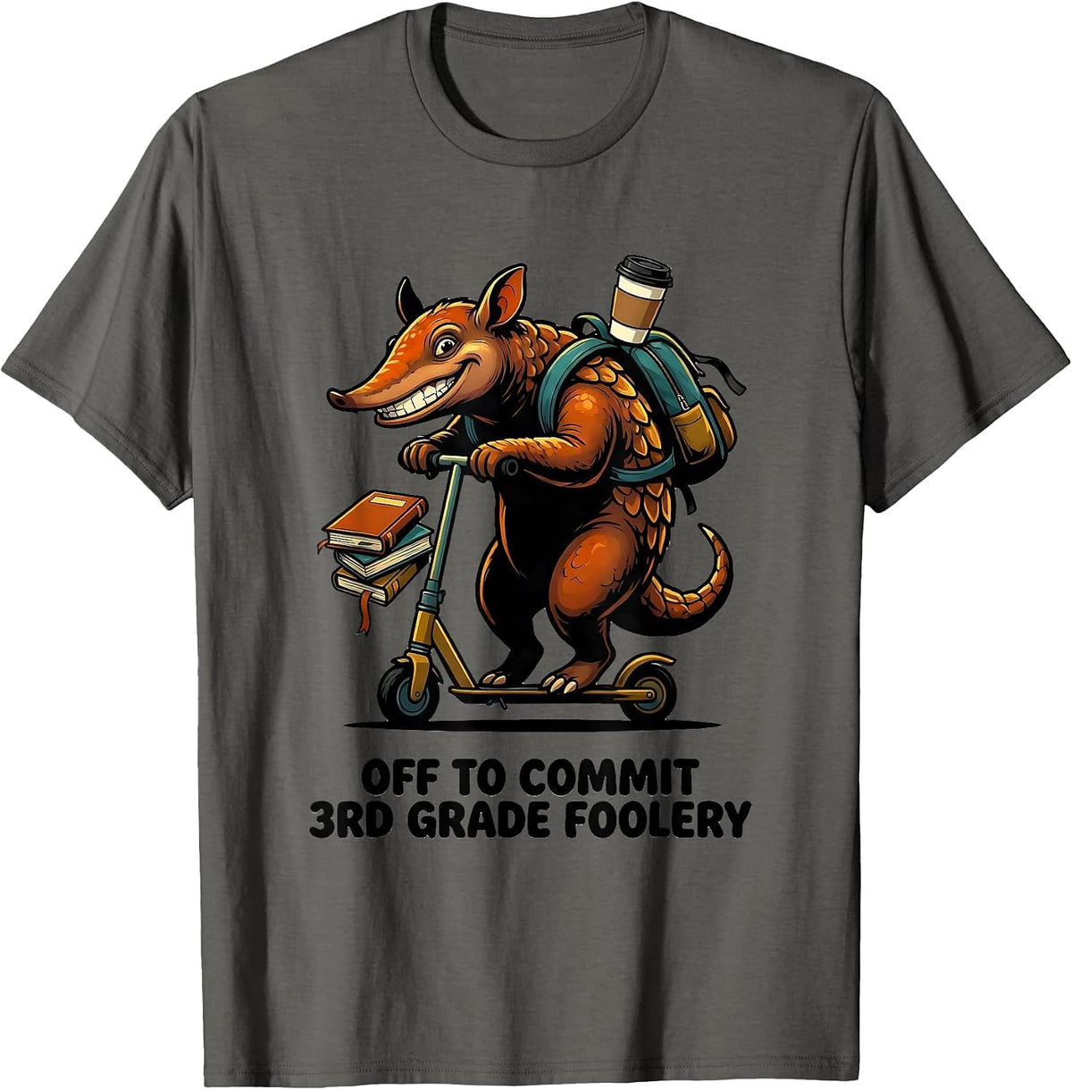 Off To Commit 3rd Grade Foolery Cartoon Teacher Humor T-Shirt - Asphalt Grey