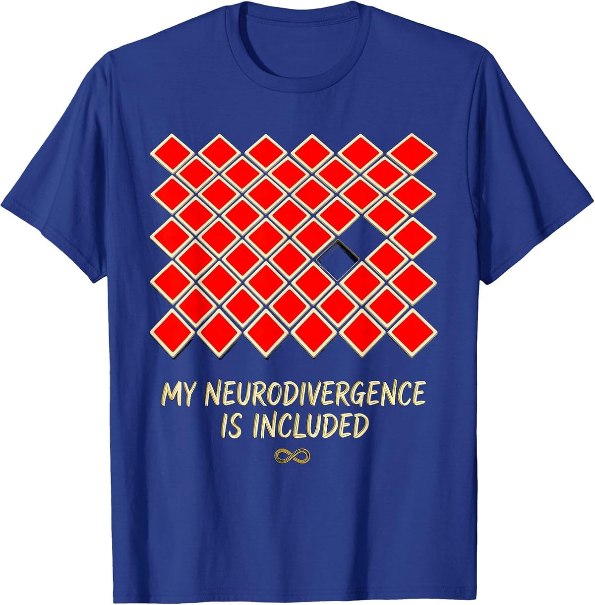 My Neurodivergence Is Included Funny Neurodiversity T-Shirt - Royal Blue