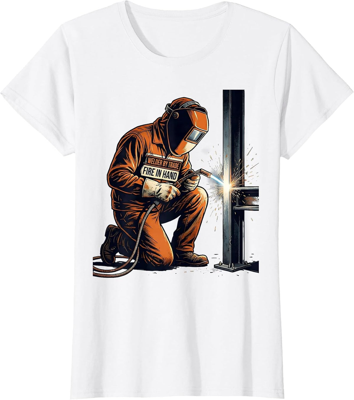 Welder By Trade Fire In Hand Funny Metal Worker Trade Humor T-Shirt - White