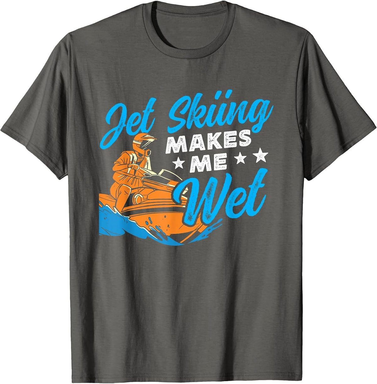 Jet Skiing Makes me Wet Jet Ski T-Shirt - Asphalt Grey
