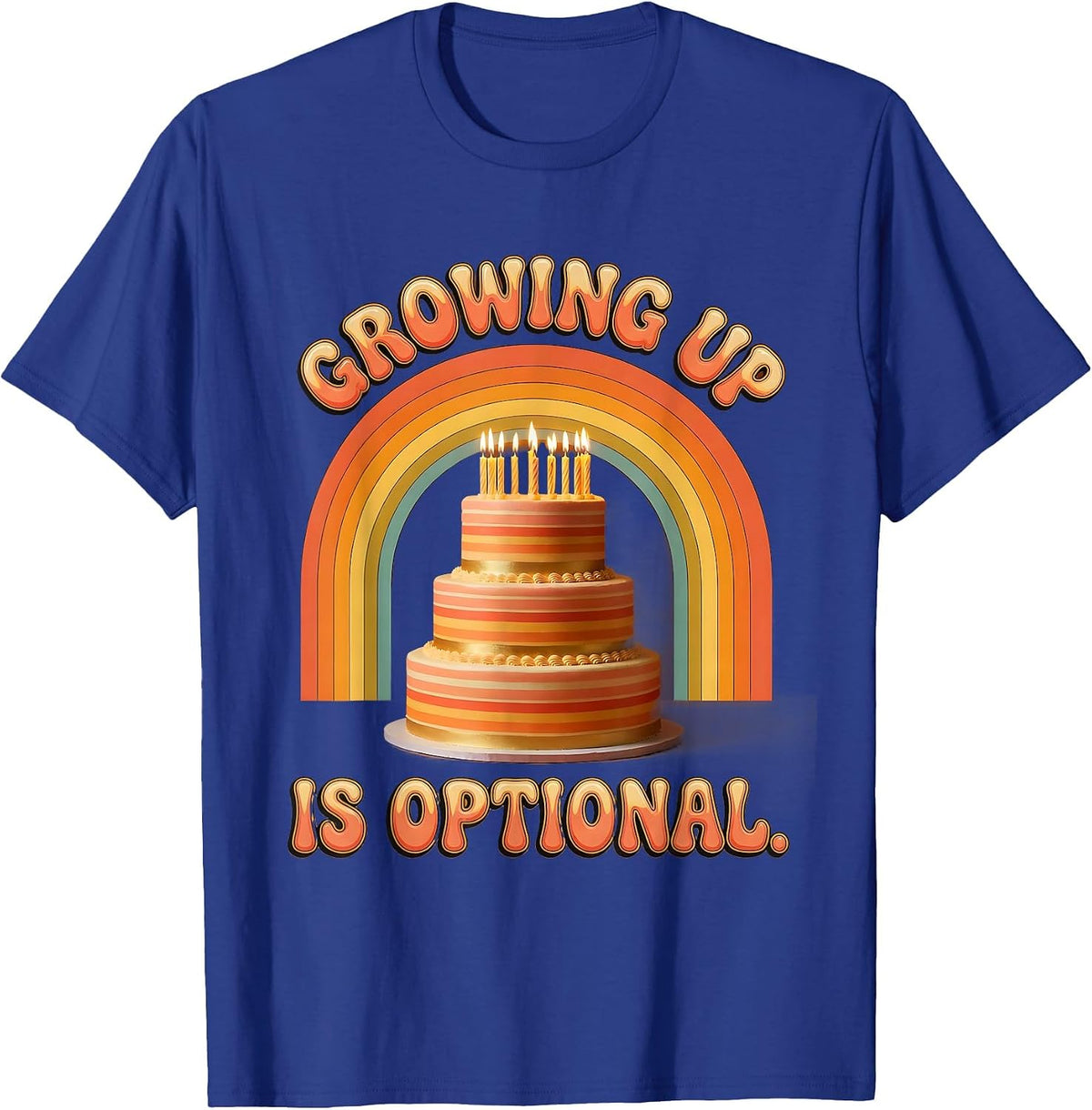 Men's Growing Up Is Optional Birthday Humor Design T-Shirt - Royal Blue