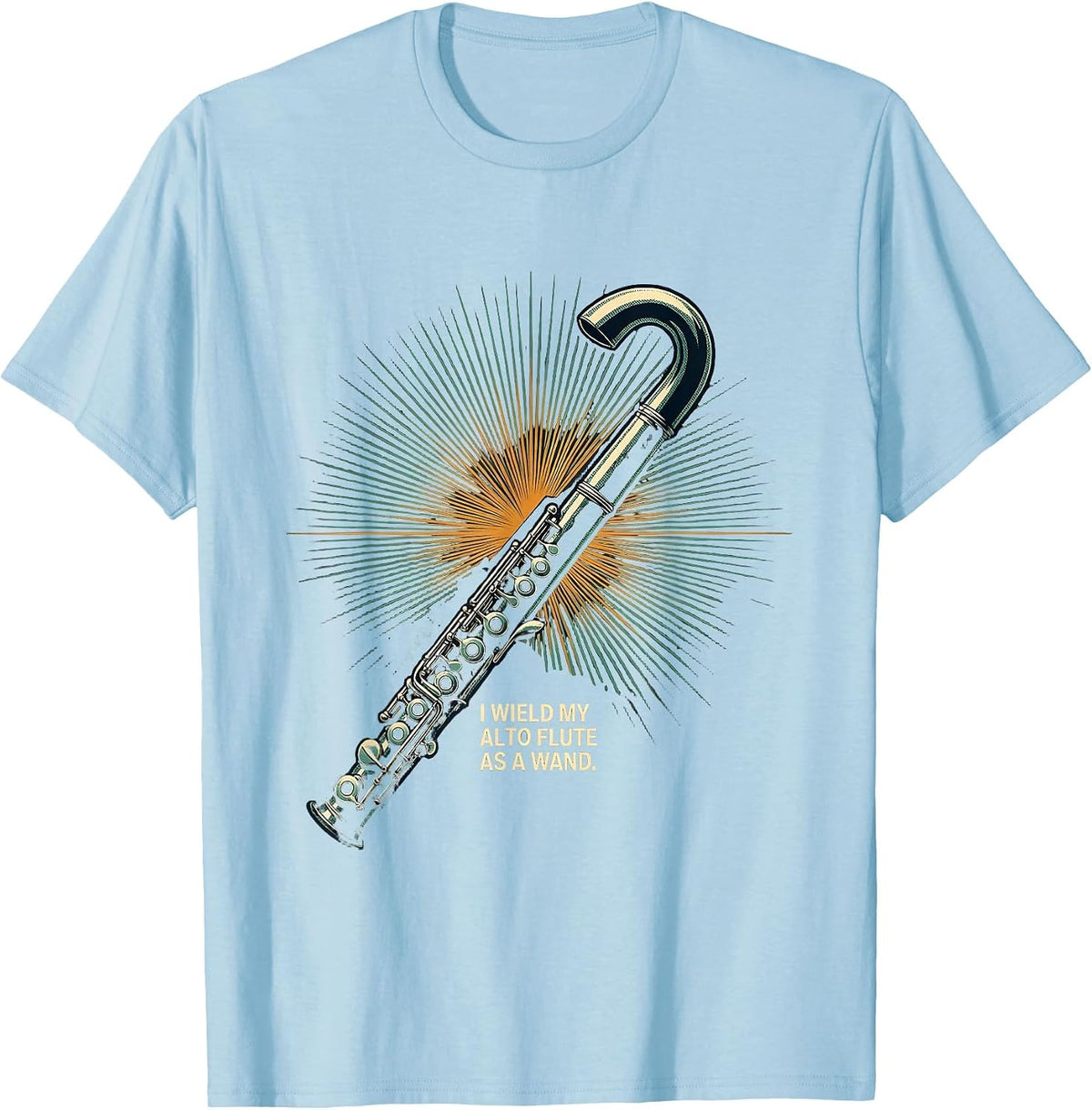Men's I Wield My Alto Flute As A Wand Whimsical Band Musician Gift T-Shirt - Baby Blue