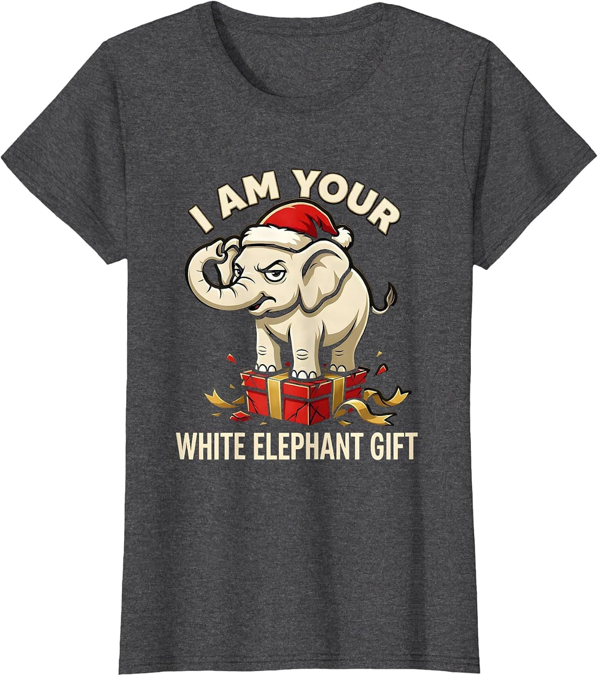 Women's I Am Your White Elephant Gift Funny White Elephant Party T-Shirt - Dark Heather Grey
