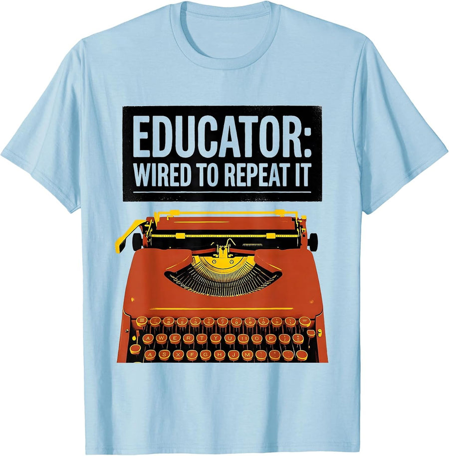Men's Educator: Wired To Repeat It Funny History Teacher History T-Shirt - Baby Blue