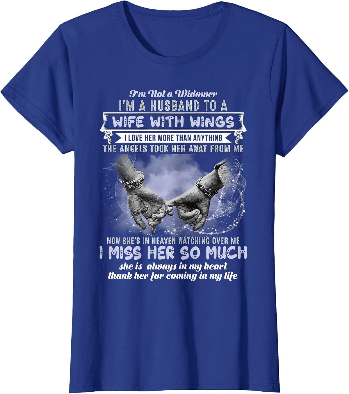 I'm Not A Widower I'm Husband to A Beautiful Wife with Wings T-Shirt - Royal Blue