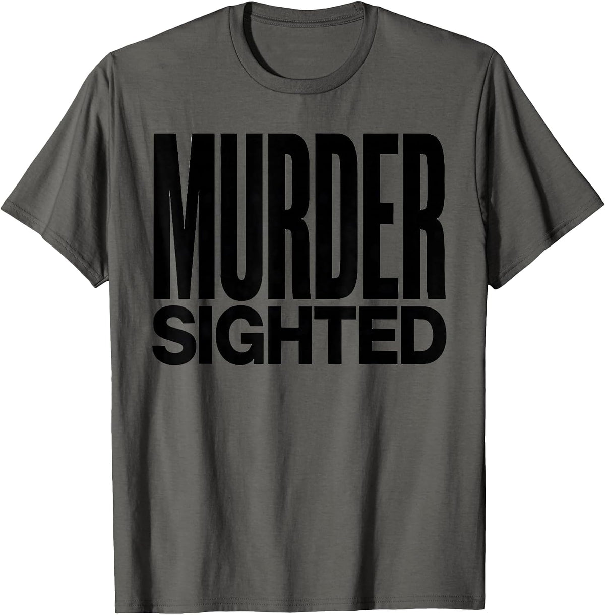 Murder Sighted Dark Humor Crow Raven Bird Lover Gothic T-Shirt - Asphalt Grey