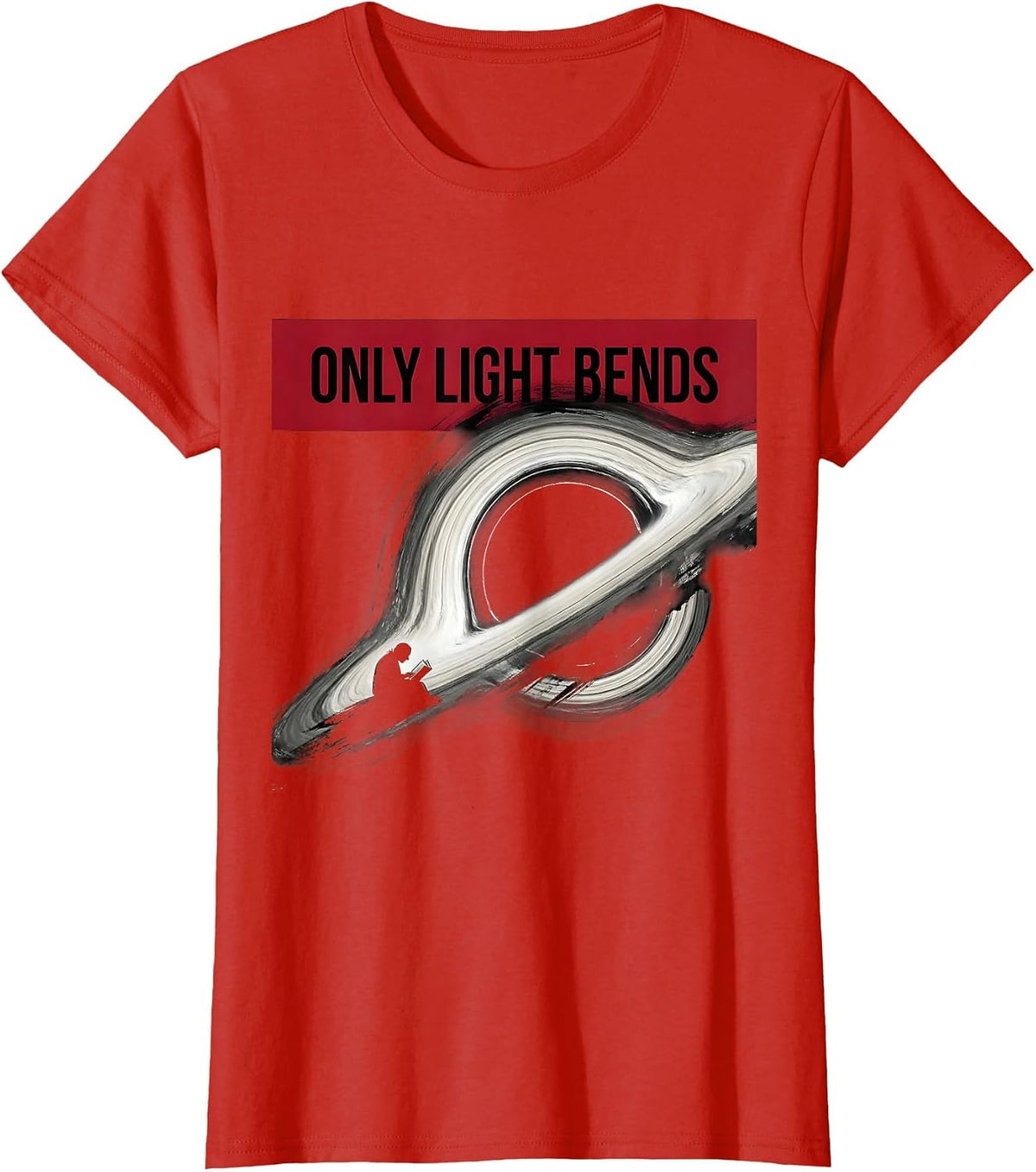 Only Light Bends Astrophysics Physics Science Enthusiast T-Shirt - Red