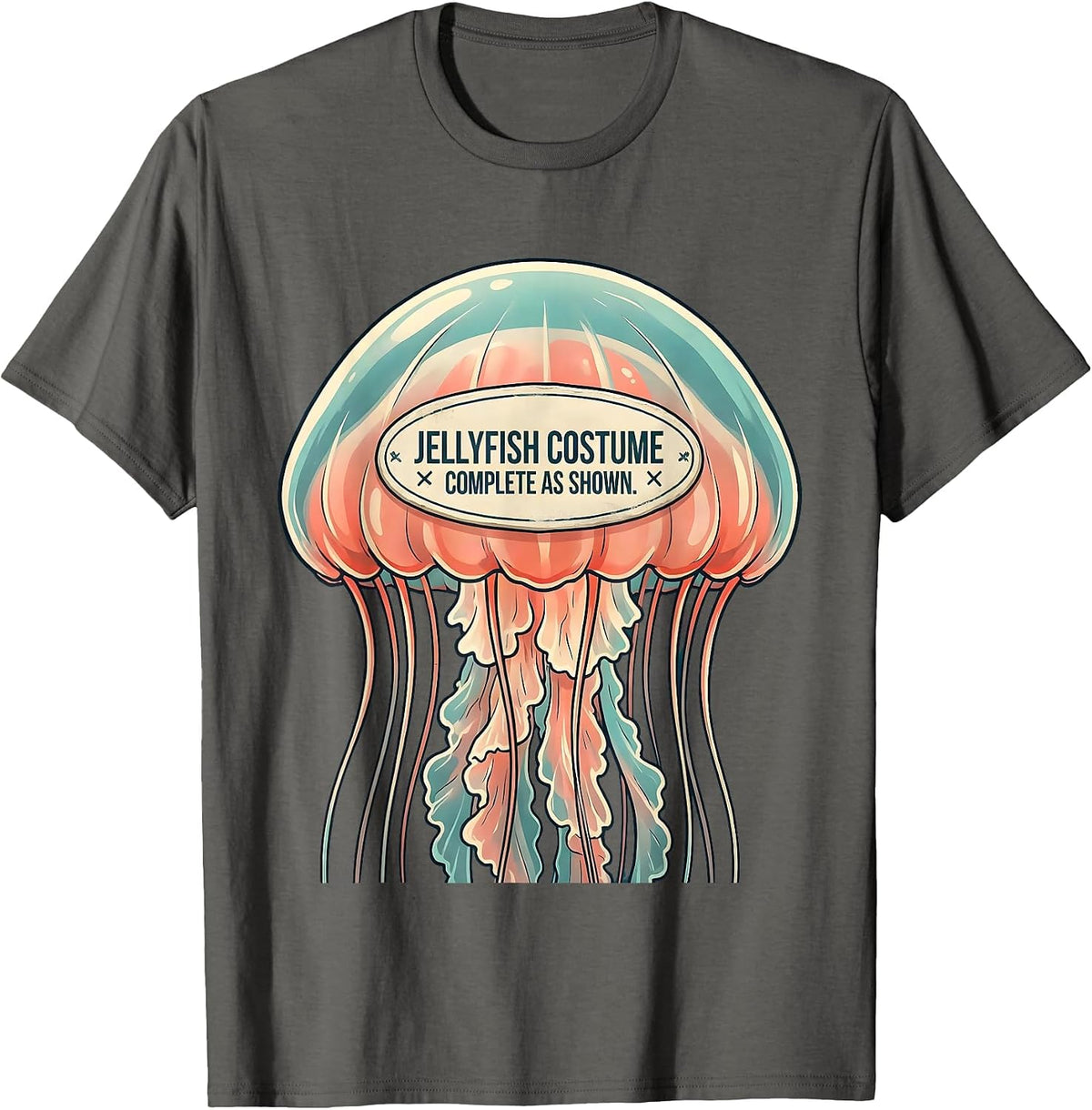 Jellyfish Costume Complete As Shown Halloween Gag T-Shirt - Asphalt Grey
