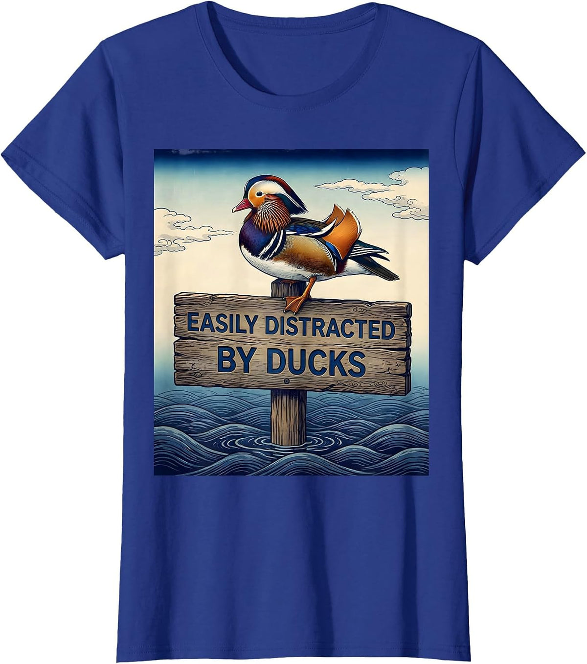 Women's Easily Distracted By Ducks Funny Duck Lover Design T-Shirt - Royal Blue