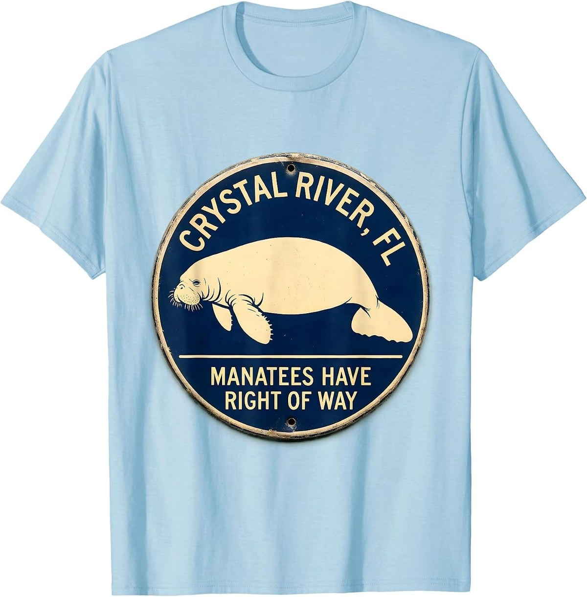 Men's Crystal River, FL — Manatees Have Right Of Way Florida T-Shirt - Baby Blue