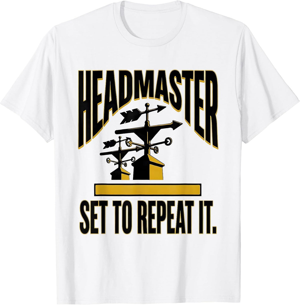 Men's Headmaster: Set To Repeat It Funny History Teacher Gift T-Shirt - White