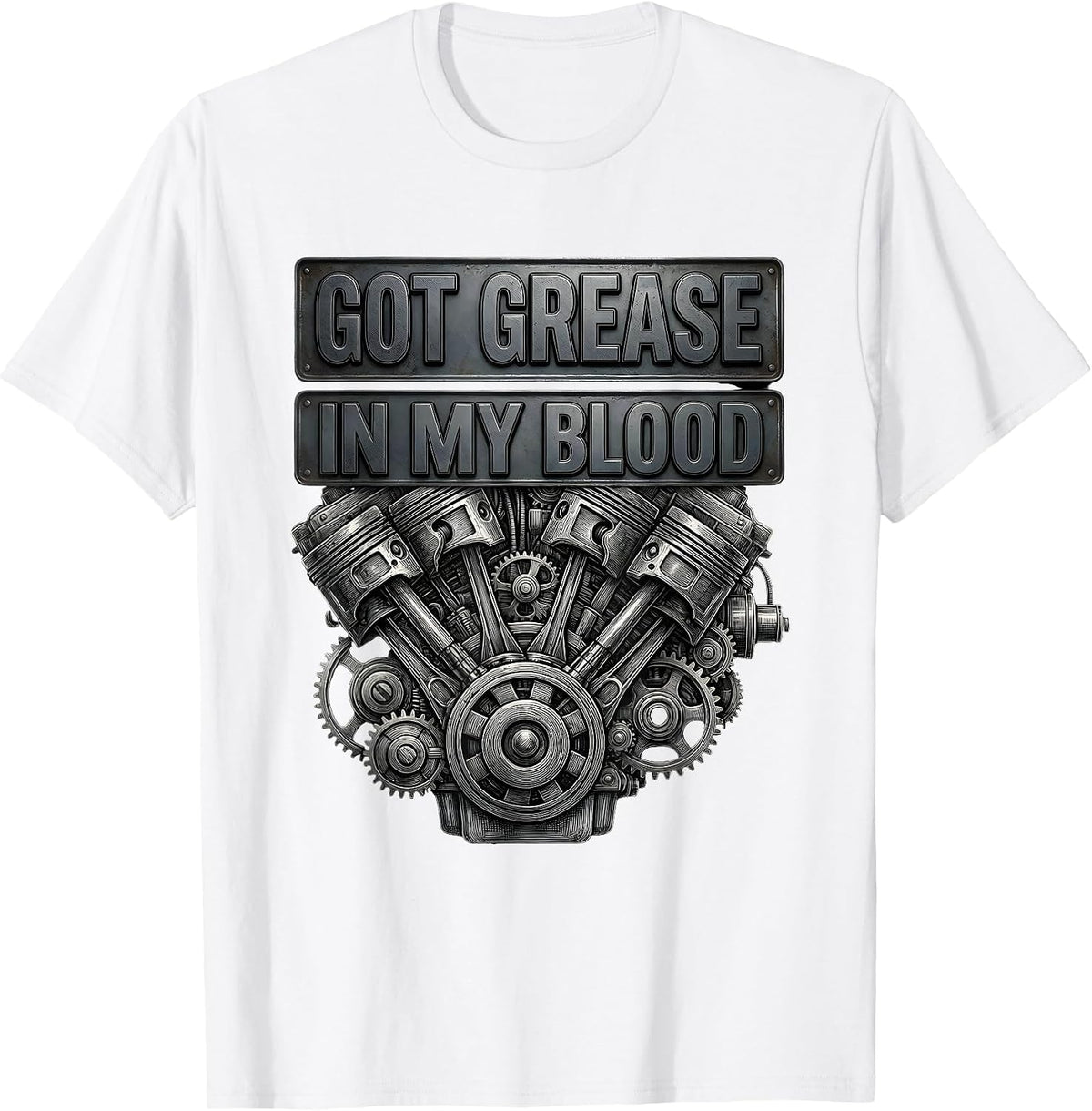 Men's Got Grease In My Blood Mechanic Design T-Shirt - White