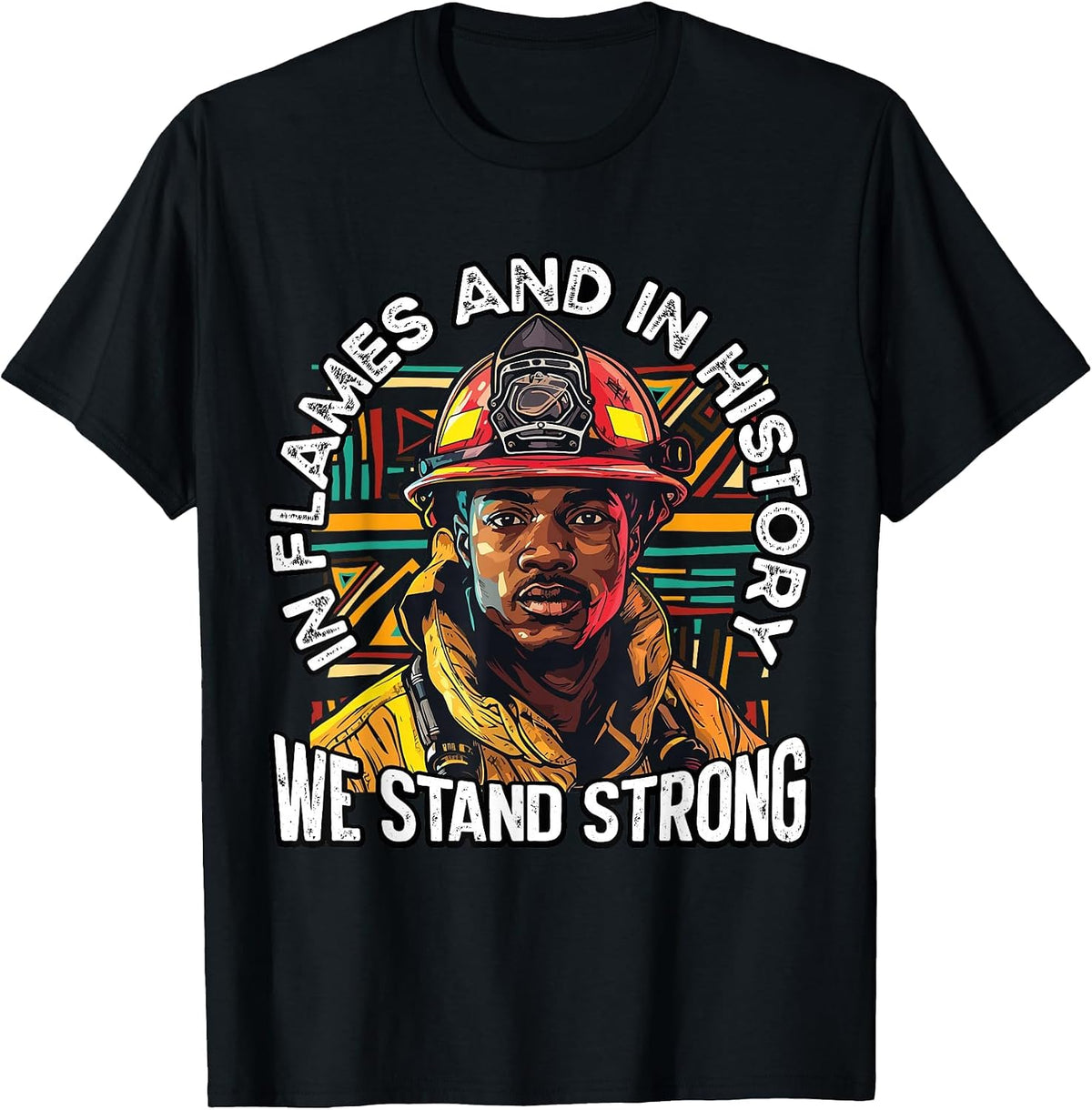 Black Firefighter Firefighting Fireman Black History Month T-Shirt - Black