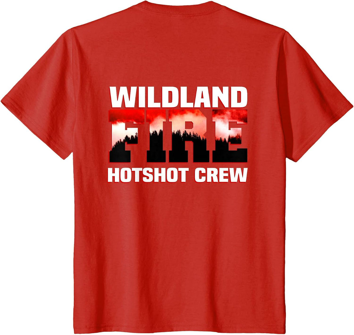 Wildland Hotshot Crew Fire Rescue Department Firefighters T-Shirt - Red