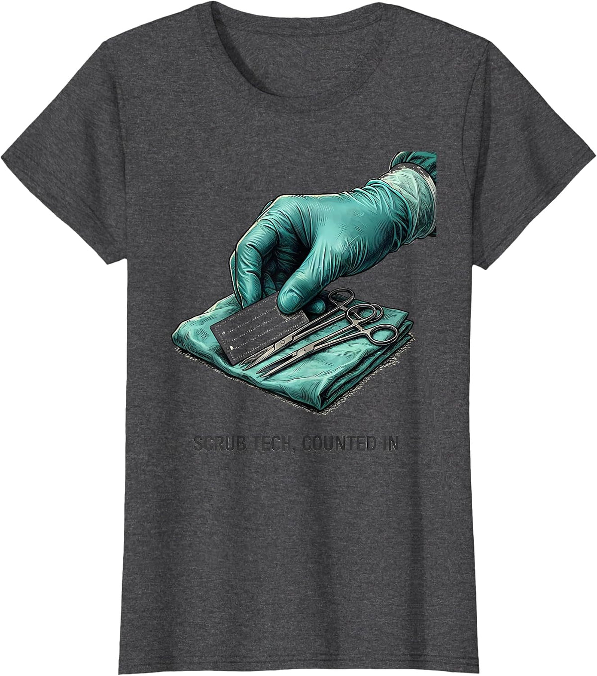 Women's Scrub Tech Counted In Funny Surgical Tech Occupation Humor T-Shirt - Dark Heather Grey