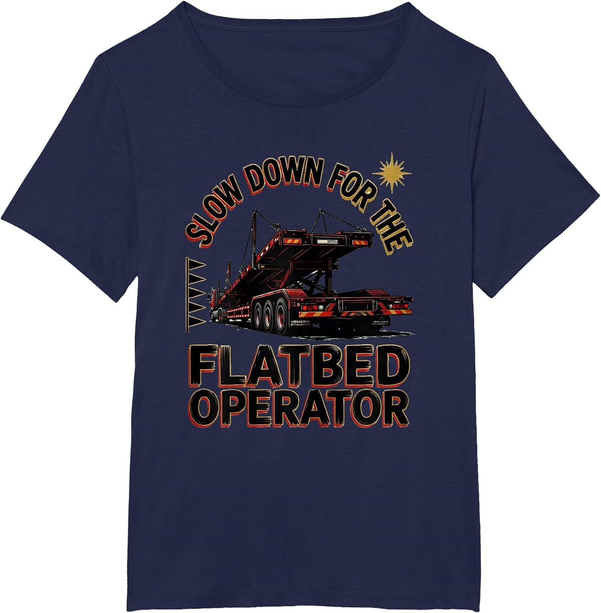 Women's Slow Down For The Flatbed Operator Patriotic American Flag T-Shirt - Navy Blue