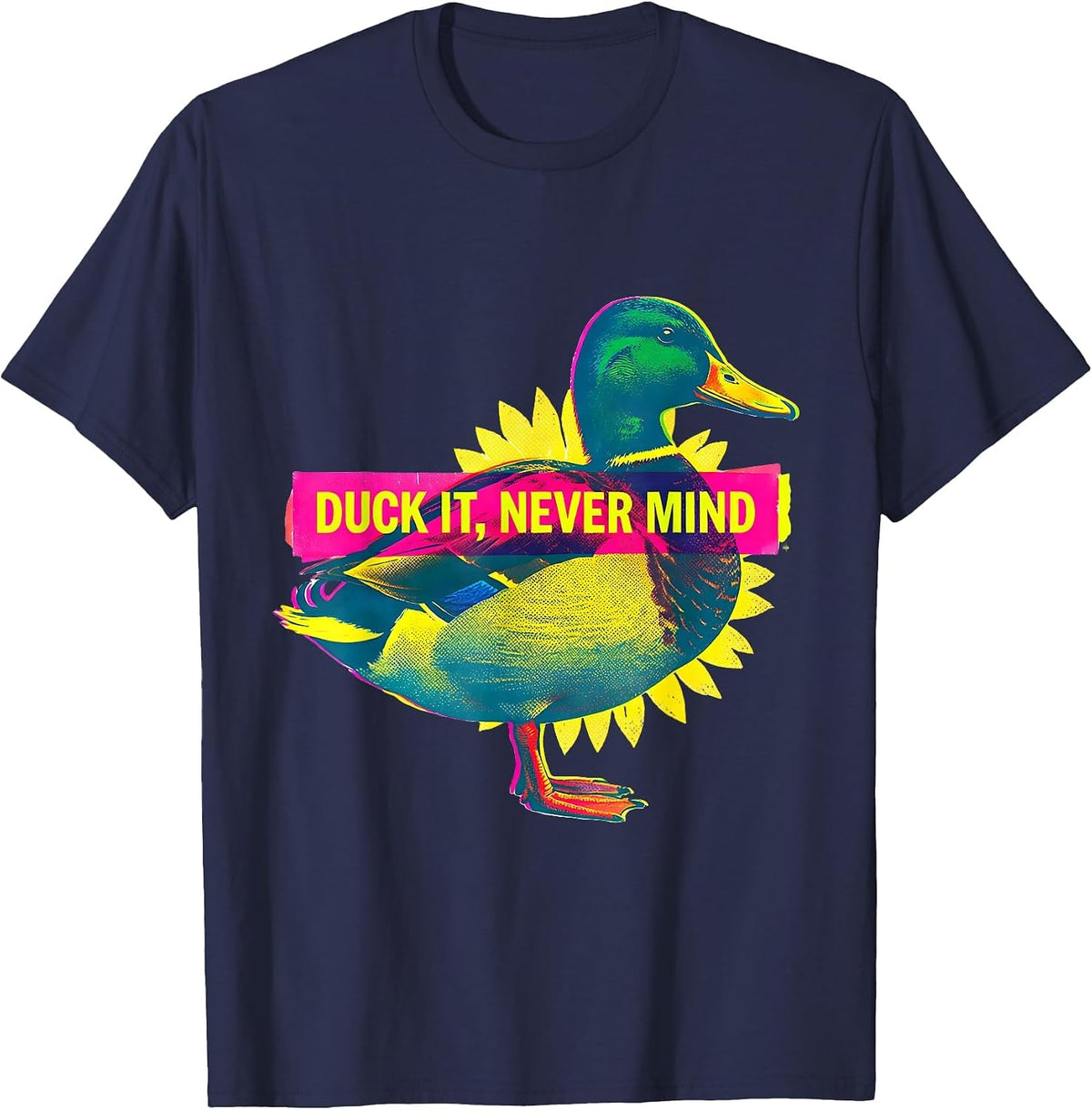Men's Duck It Never Mind Funny Duck Lover Novelty Gift T-Shirt - Navy Blue