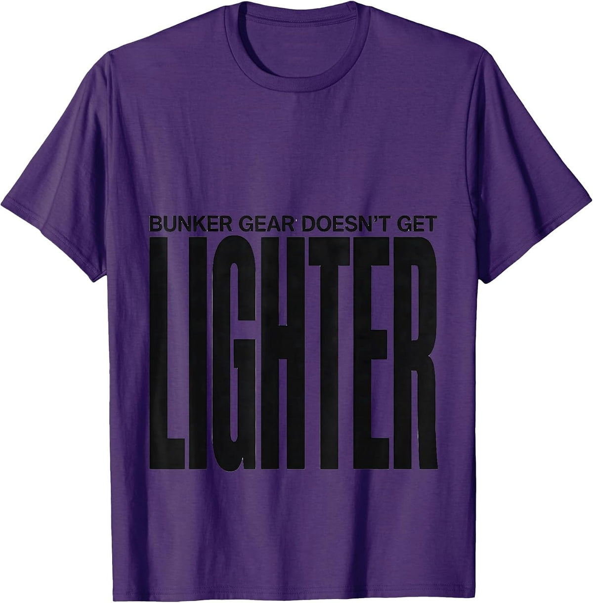 Men's Bunker Gear Doesn't Get Lighter Funny Firefighter Humor T-Shirt - Purple