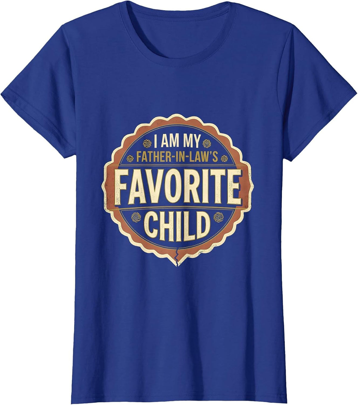 Women's I Am My Father-In-Law's Favorite Child Vintage Family Humor T-Shirt - Royal Blue