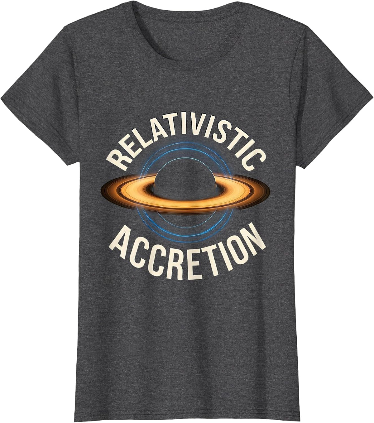 Women's Relativistic Accretion Physics Black Hole Astrophysics T-Shirt - Dark Heather Grey