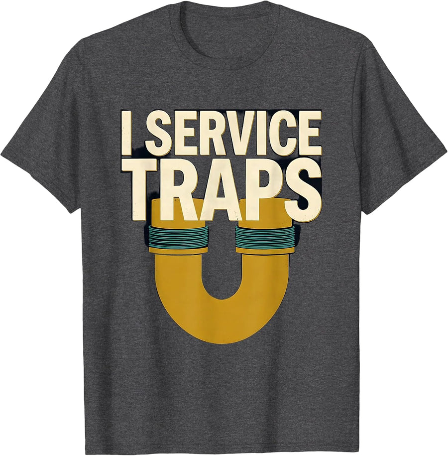 Men's I Service Traps Funny Plumber Pipefitter Occupational Humor T-Shirt - Dark Heather Grey