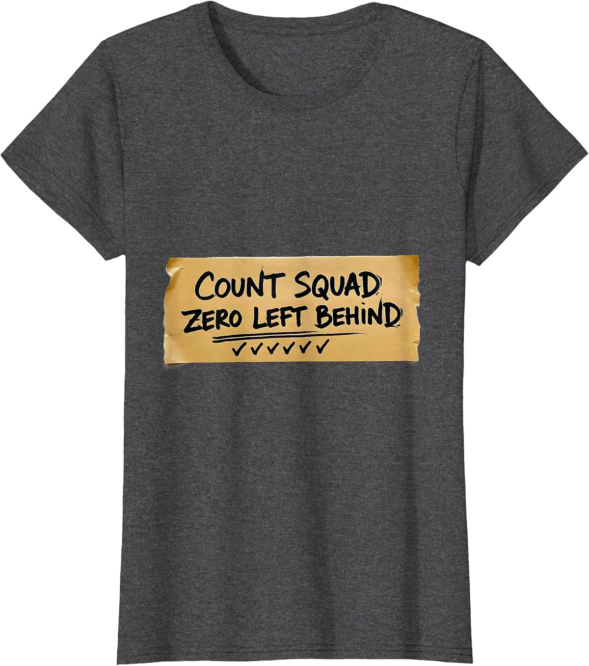 Women's Count Squad Zero Left Behind Surgical Tech Scrub Tech Humor T-Shirt - Dark Heather Grey