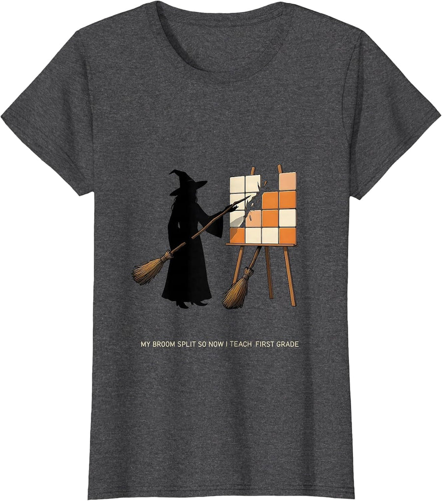 Women's My Broom Split So Now I Teach First Grade Teacher T-Shirt - Dark Heather Grey